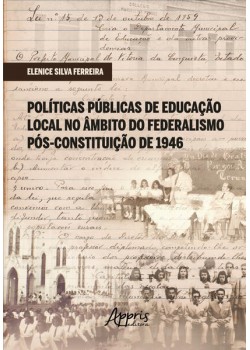 Políticas Públicas de Educação Local no Âmbito do Federalismo Pós-Constituição de 1946