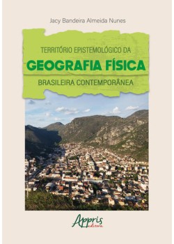 Território epistemológico da geografia física brasileira contemporânea