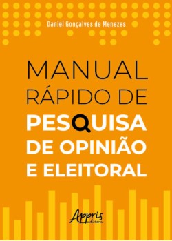 Manual Rápido de Pesquisa de Opinião e Eleitoral