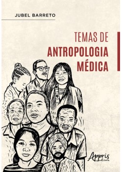 Temas de Antropologia Médica