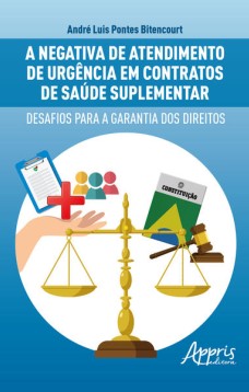 A Negativa de Atendimento de Urgência em Contratos de Saúde Suplementar