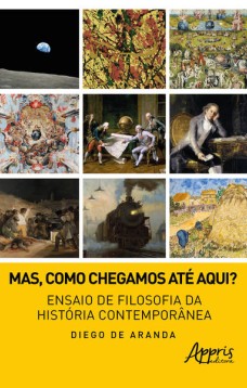 Mas, como Chegamos até Aqui?