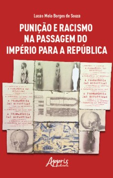 Punição e Racismo na Passagem do Império para a República