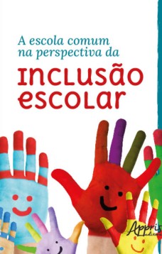 A Escola Comum na Perspectiva da Inclusão Escolar