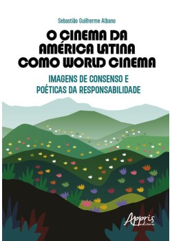 O Cinema da América Latina como World Cinema