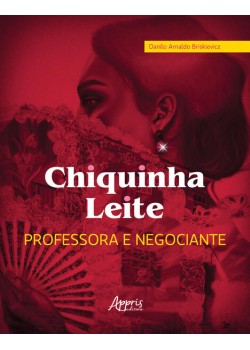 Chiquinha Leite, professora e negociante - Educação e economia do norte de Minas