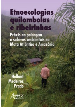 Etnoecologias Quilombolas e Ribeirinhas