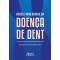 Bases Fisiológicas da Doença de Dent