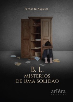 B. L. MISTÉRIOS DE UMA SOLIDÃO