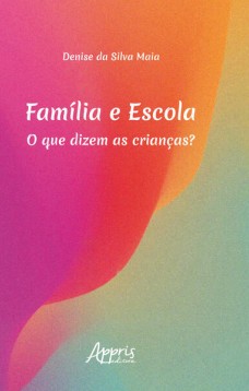 Família e escola: o que dizem as crianças?