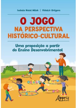 O Jogo na Perspectiva Histórico-Cultural