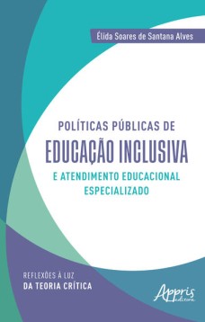 Políticas Públicas de Educação Inclusiva e Atendimento Educacional Especializado