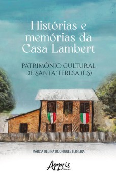 Histórias e Memórias da Casa Lambert