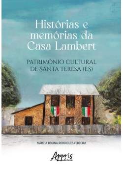 Histórias e Memórias da Casa Lambert