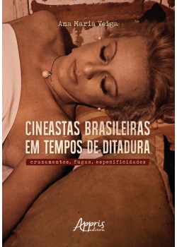 Cineastas brasileiras em tempos de ditadura