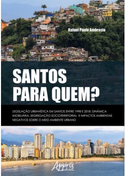 Santos para quem? legislação urbanística em Santos entre 1998 e 2018: