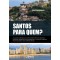 Santos para quem? legislação urbanística em Santos entre 1998 e 2018: