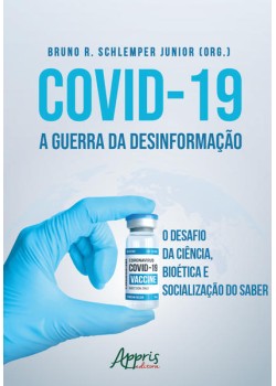 Covid-19 a Guerra da Desinformação