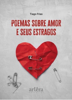 Poemas sobre amor e seus estragos