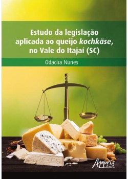 Estudo da legislação aplicada ao queijo kochkäse, no Vale do Itajaí (SC)