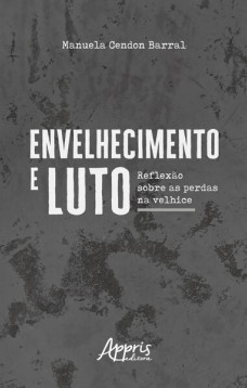 Envelhecimento e luto :