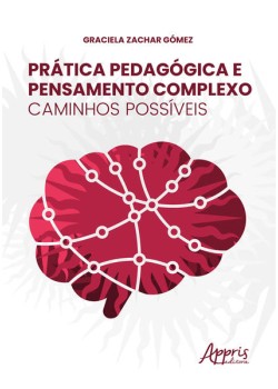 Prática pedagógica e pensamento complexo