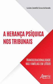 A herança psíquica nos tribunais