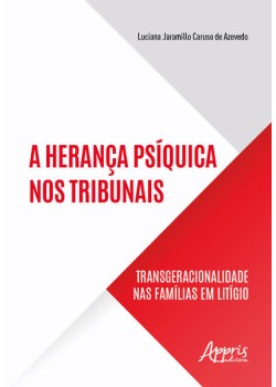 A herança psíquica nos tribunais