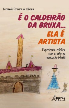 É o caldeirão da bruxa... ela é artista