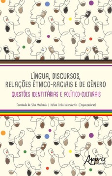 LÍNGUA, DISCURSOS, RELAÇÕES ÉTNICO-RACIAIS E DE GÊNERO