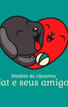 História do cãozinho Nat e seus amigos