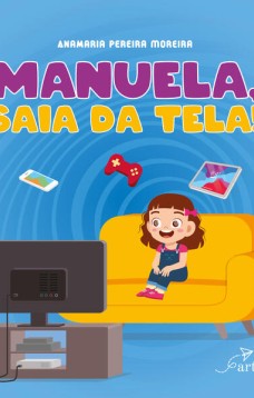 Manuela, saia da tela!