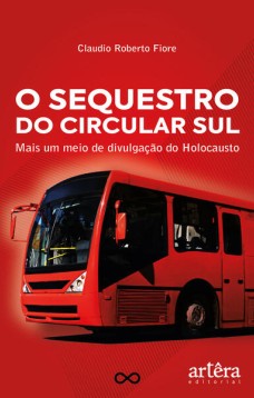 O Sequestro da Circular Sul: