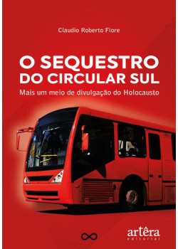 O Sequestro da Circular Sul: