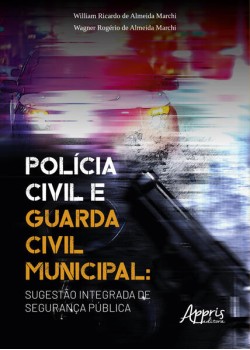 Polícia Civil e Guarda Civil Municipal