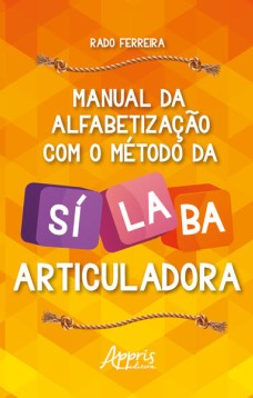 Manual de alfabetização com o método da sílaba articuladora