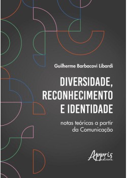 Diversidade, Reconhecimento e Identidade: