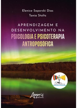 Aprendizagem e desenvolvimento na psicologia e psicoterapia antroposófica