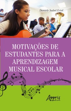 Motivações de estudantes para a aprendizagem musical escolar