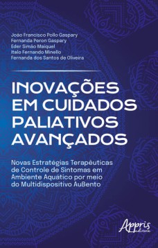 INOVAÇÕES EM CUIDADOS PALIATIVOS AVANÇADOS: