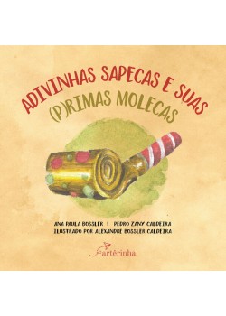 Adivinhas sapecas e suas (p)rimas molecas