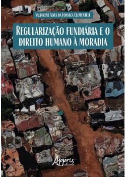 Regularização fundiária e direito humano à moradia