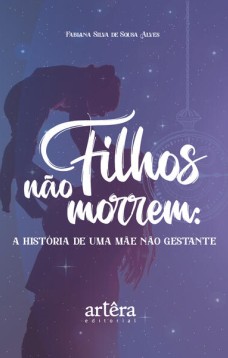 FILHOS NÃO MORREM: