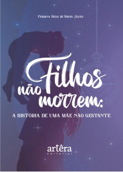 FILHOS NÃO MORREM: