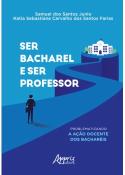 SER BACHAREL E SER PROFESSOR: