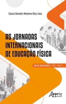 AS JORNADAS INTERNACIONAIS DE EDUCAÇÃO FÍSICA