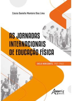 AS JORNADAS INTERNACIONAIS DE EDUCAÇÃO FÍSICA