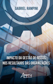 Impacto da Gestão de Riscos nos Resultados das Organizações