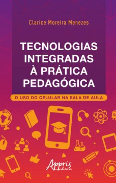 Tecnologias Integradas à Prática Pedagógica