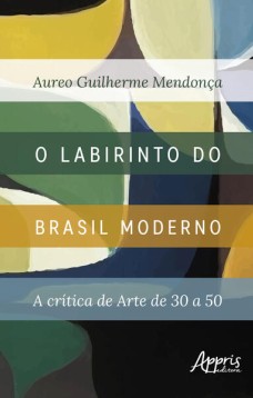 O labirinto do Brasil moderno: